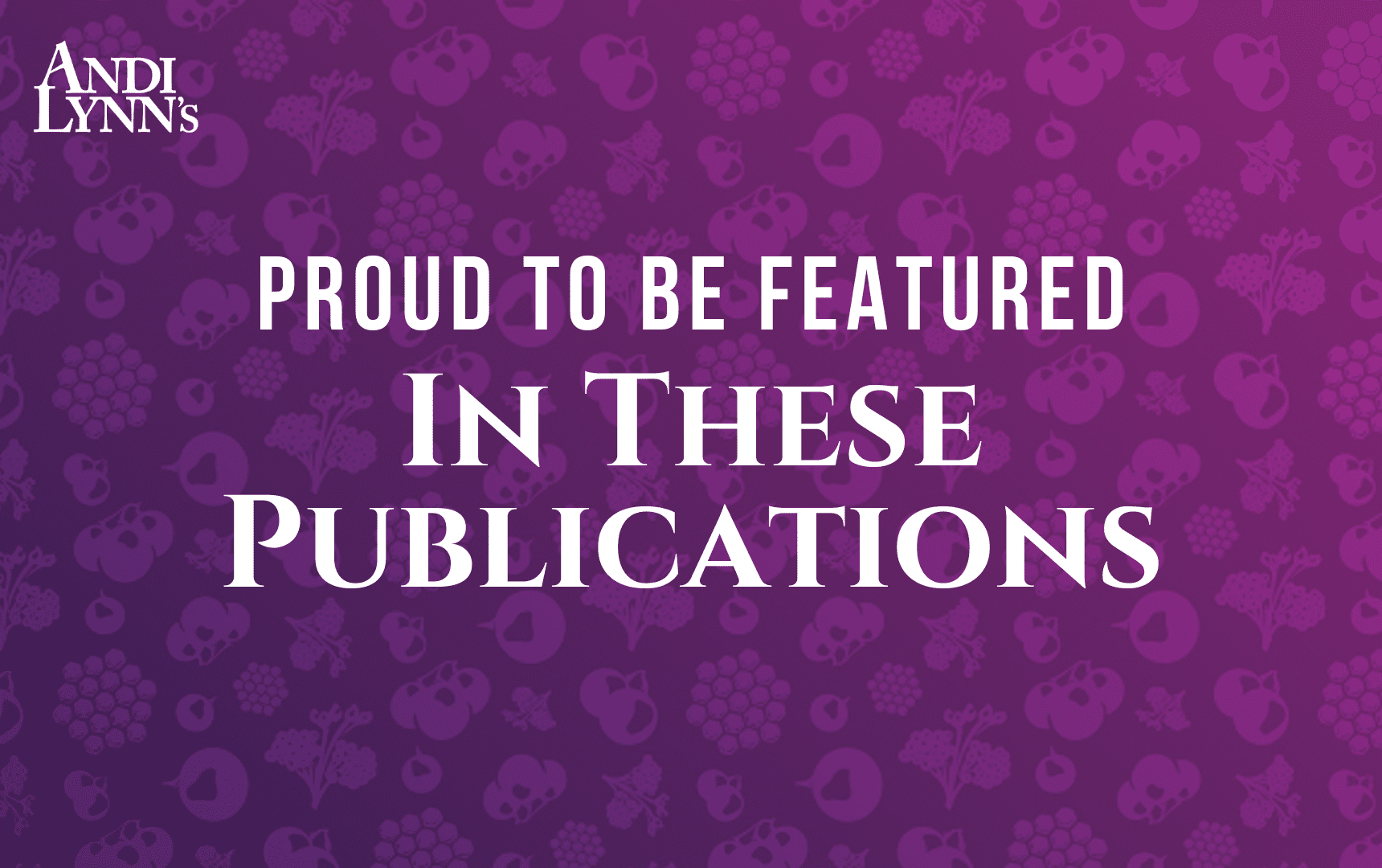 Check Out These Publications Where We're Featured